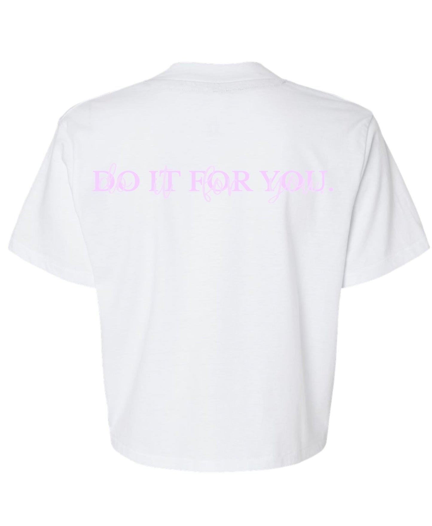 Crop - Do it for You Tee